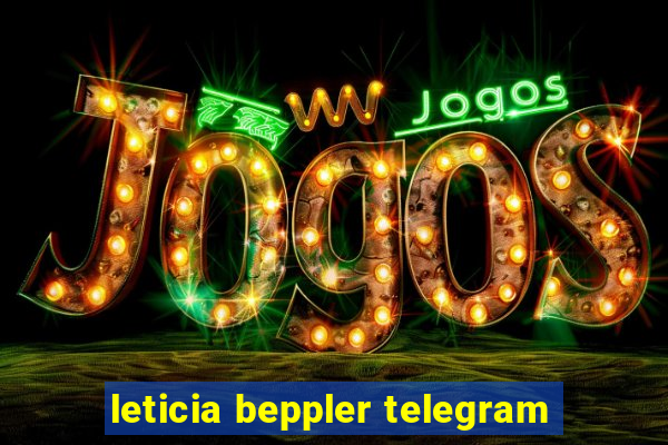 leticia beppler telegram